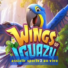 assistir sportv3 ao vivo